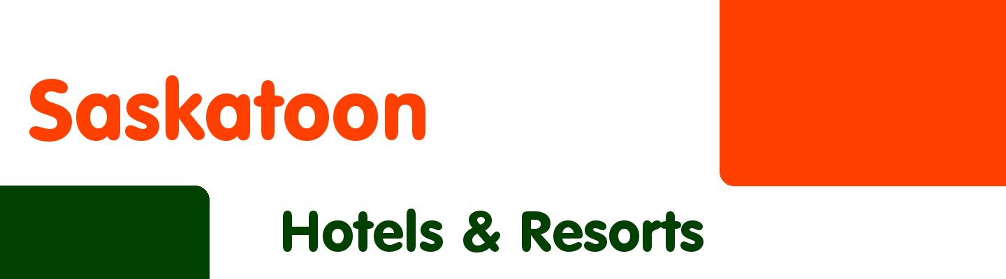 Best hotels & resorts in Saskatoon - Rating & Reviews